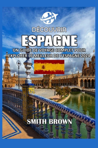 Découvrir Espagne