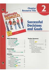 Holt Decisions for Health Chapter 2 Resource File: Successful Decisions and Goals