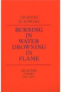 Burning in Water, Drowning in Flame