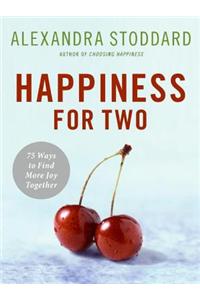 Happiness for Two