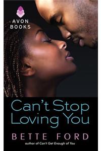 Can't Stop Loving You