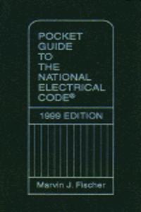 Pocket Guide to the National Electrical Code 1999 Edition