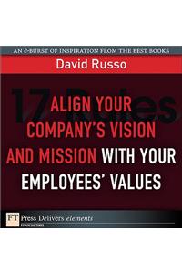 Align Your Company's Vision and Mission with Your Employees' Values