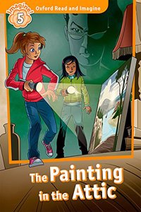 Oxford Read and Imagine: Level 5:: The Painting in the Attic audio CD pack