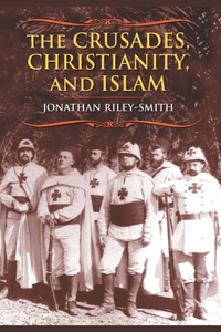 Crusades, Christianity, and Islam