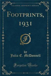 Footprints, 1931 (Classic Reprint)