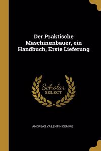 Der Praktische Maschinenbauer, ein Handbuch, Erste Lieferung