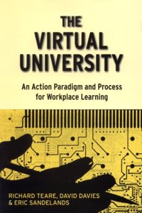 The Virtual University: Action Paradigm and Process for Workplace Learning (Workplace learning series)