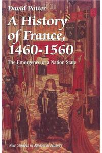 A History of France, 1460-1560