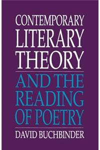 Contemporary Literary Theory and the Reading of Poetry