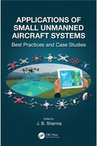 Applications of Small Unmanned Aircraft Systems