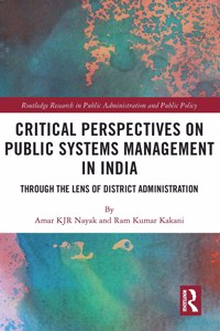 Critical Perspectives on Public Systems Management in India