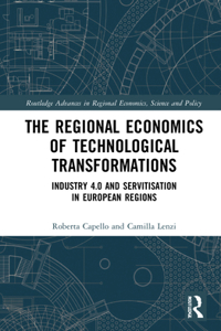 Regional Economics of Technological Transformations