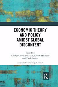 Economic Theory and Policy Amidst Global Discontent