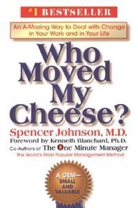 Who Moved My Cheese?