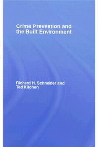 Crime Prevention and the Built Environment