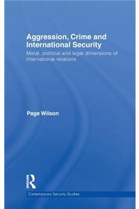 Aggression, Crime and International Security