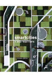 Smartcities and Eco-Warriors