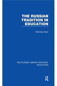 The Russian Tradition in Education