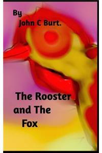 The Rooster and The Fox.