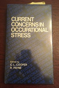Current Concerns in Occupational Stress