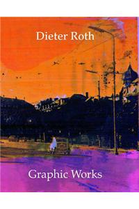 Roth, Dieter: Graphic Works