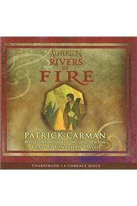 Atherton #2: Rivers of Fire - Audio Library Edition