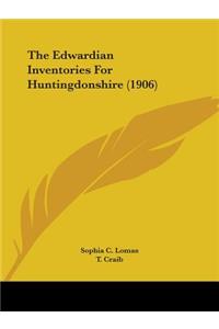 Edwardian Inventories For Huntingdonshire (1906)