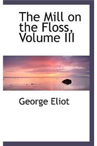 The Mill on the Floss, Volume III