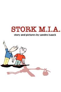 Stork M.I.A.