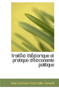 Trait Th Orique Et Pratique D' Conomie Politique