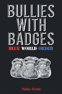 Bullies with Badges