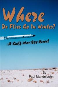 Where Do Flies Go in Winter?