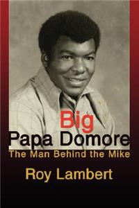 Big Papa Domore