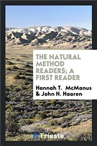 THE NATURAL METHOD READERS; A FIRST READ