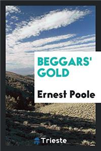 Beggars' Gold