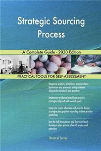 Strategic Sourcing Process A Complete Guide - 2020 Edition