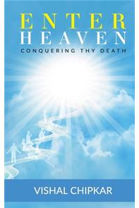 Enter Heaven