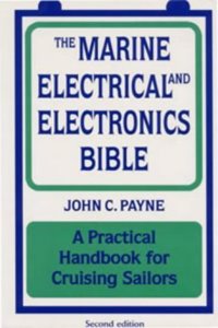 The Marine Electrical and Electronics Bible: A Practical Handbook for Cruising Sailors Hardcover â€“ 1 January 2000