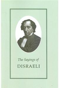 The Sayings of Benjamin Disraeli