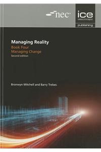 Managing Reality, Second edition. Book 4: Managing change