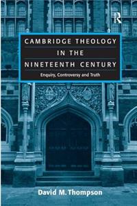 Cambridge Theology in the Nineteenth Century