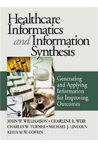 Healthcare Informatics and Information Synthesis