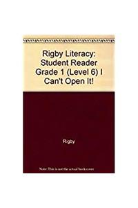 Rigby Literacy: Student Reader Grade 1 (Level 6) I Can't Open It!