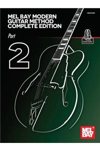 Mel Bay Modern Guitar Method Complete Edition, Part 2