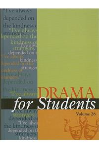 Drama for Students, Volume 28