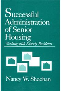 Successful Administration of Senior Housing