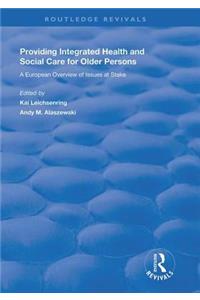 Providing Integrated Health and Social Services for Older Persons
