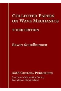 Collected Papers on Wave Mechanics