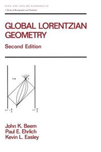 Global Lorentzian Geometry, Second Edition